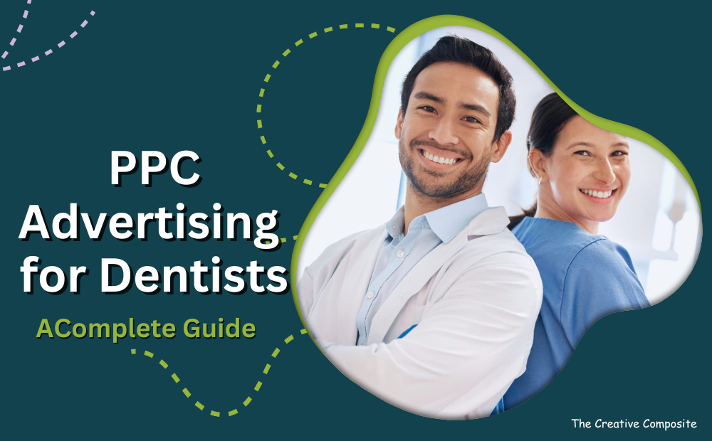 PPC Advertising for Dentists: Strategy Guide for 2024